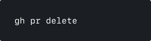 `gh pr delete` command