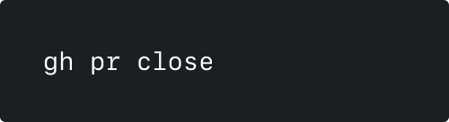 `gh pr close` command