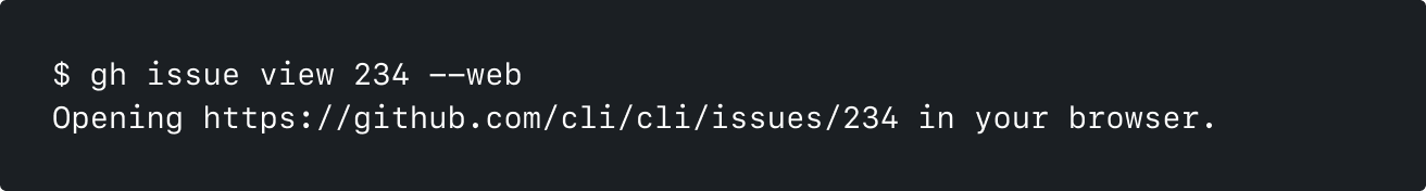 The `gh issue view` command with the `--web` flag. The output is opening a URL in the browser.